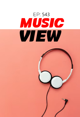 Music View Ep: 543